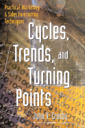 Cycles, Trends, and Turning Points