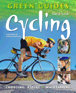 Cycling: Choosing, Riding & Maintaining