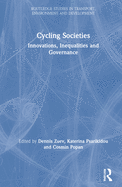 Cycling Societies: Innovations, Inequalities and Governance
