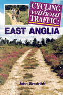 Cycling without Traffic: East Anglia