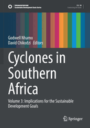Cyclones in Southern Africa: Volume 3: Implications for the Sustainable Development Goals