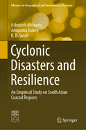 Cyclonic Disasters and Resilience: An Empirical Study on South Asian Coastal Regions