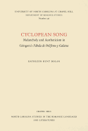 Cyclopean Song: Melancholy and Aestheticism in G ngora's F bula de Polifemo Y Galatea