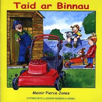 Cyfres Byd Lliwgar Mabon a Mabli: Taid ar Binnau - Jones, Meinir Pierce, and Jones, Jac (Illustrator)
