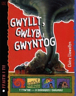 Cyfres Ffaith i Ti!: Gwyllt, Gwlyb a Gwyntog