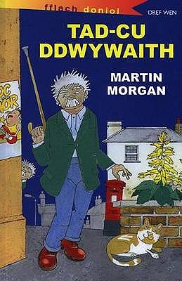 Cyfres Fflach Doniol: Tad-Cu Ddwywaith - Morgan, Martin, and Rees, Glyn (Illustrator)