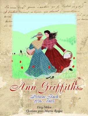 Cyfres Menywod Cymru: Ann Griffiths - Miles, Eiry, and Royse, Maria (Illustrator)