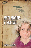 Cyfres Strach: Myfi Morris, Y Faciwi