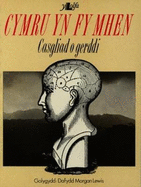 Cyfres y Beirdd Answyddogol: Cymru yn fy Mhen