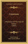 Cyparissus: A Romance of the Isles of Greece (1897)