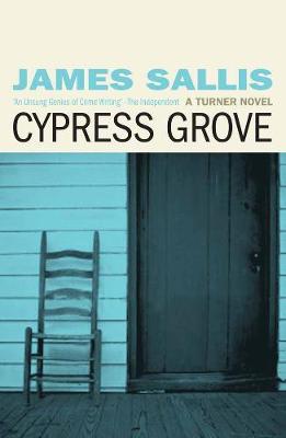 Cypress Grove - Sallis, James, and Mathern, Elsa (Cover design by)