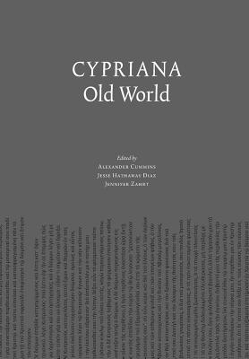 Cypriana: Old World - Cummins, Alexander (Editor), and Hathaway Diaz, Jesse (Editor), and Zahrt, Jenn (Editor)
