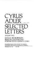 Cyrus Adler: Selected Letters, Set