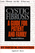 Cystic Fibrosis: A Guide for Patient and Family