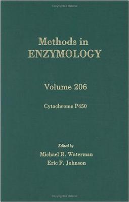 Cytochrome P450: Volume 206: Protein-DNA Interactions - Colowick, and Waterman, Michael R, and Simon, Melvin I (Editor)