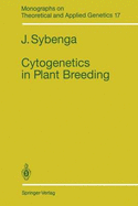 Cytogenetics in Plant Breeding - Sybenga, J