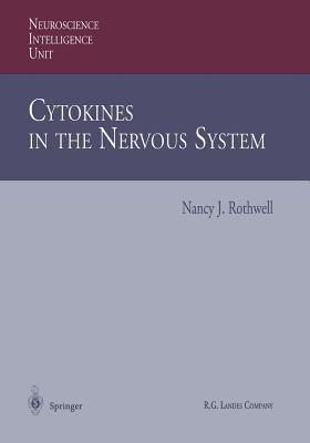 Cytokines in the Nervous System - Rothwell, Nancy J