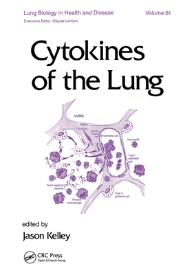Cytokines of the Lung - Kelley, J