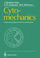 Cytomechanics: The Mechanical Basis of Cell Form & Structure