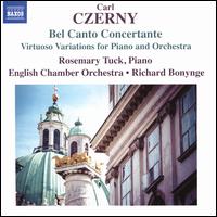 Czerny: Bel Canto Concertante - Rosemary Tuck (piano); English Chamber Orchestra; Richard Bonynge (conductor)