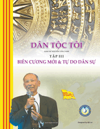 Dn Tc Ti - Tp III: Bin Cuong Mi & T Do Dn S