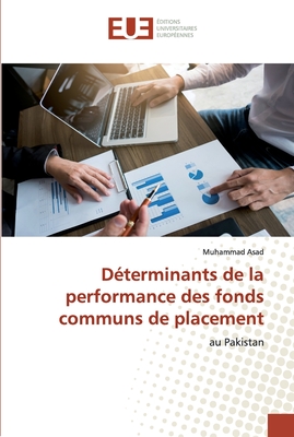 Dterminants de la performance des fonds communs de placement - Asad, Muhammad