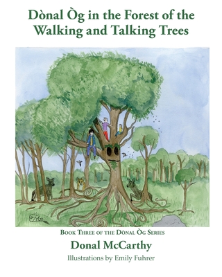 Dnal g in the Forest of the Walking and Talking Trees - McCarthy, Donal