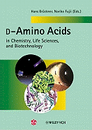 D-Amino Acids in Chemistry, Life Sciences, and Biotechnology