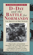 D-Day and the Battle for Normandy - Shilleto, Carl, and Tolhurst, Mike