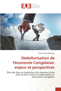 D?dollarisation de l'?conomie Congolaise: enjeux et perspectives