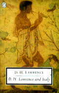 D. H. Lawrence and Italy: Twilight in Italy; Sea and Sardinia; Etruscan Places