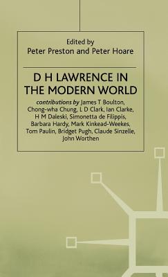 D. H. Lawrence in the Modern World - Hoare, Peter (Editor), and Preston, Peter (Editor)
