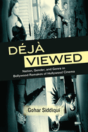 D?j? Viewed: Nation, Gender, and Genre in Bollywood Remakes of Hollywood Cinema