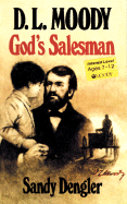 D.L. Moody, God's Salesman - Dengler, Sandy