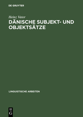 D?nische Subjekt- und Objekts?tze - Vater, Heinz