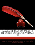 Da Asia de Joao de Barros E de Diogo de Couto, Volume 18