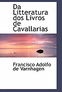 Da Litteratura DOS Livros de Cavallarias