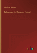 Da Loucura e das Manias em Portugal