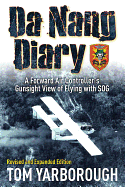 Da Nang Diary: A Forward Air Controller's Gunsight View of Flying with SOG