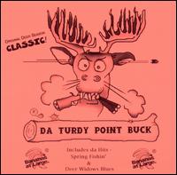 Da Turdy Point Buck - Bananas at Large