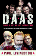 Daas: Their Part in My Downfall: On the Road with the Doug Anthony All Stars