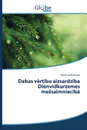 Dabas v rt bu aizsardz ba Dienvidkurzemes mezsaimniec b