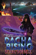 Dacha Rising (an Epic Space Fantasy Adventure)