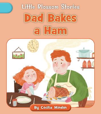 Dad Bakes a Ham - Minden, Cecilia