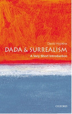 Dada and Surrealism - Hopkins, David, Dr.