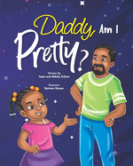 Daddy, Am I Pretty?
