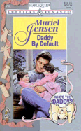 Daddy by Default - Jensen, Muriel