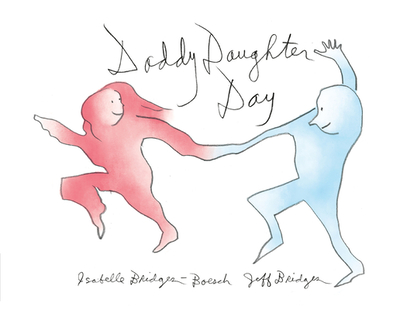 Daddy Daughter Day - Bridges-Boesch, Isabelle