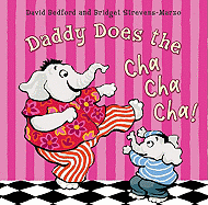 Daddy Does the Cha Cha Cha!