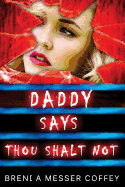 Daddy Says Thou Shalt Not